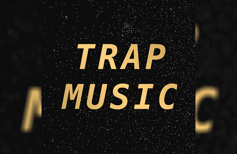 Why Trap Music Is Popular Among Gen Z