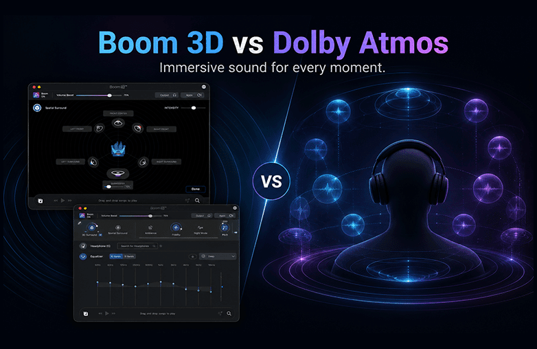 Boom 3D vs Dolby Atmos for Headphones Which One to Choose